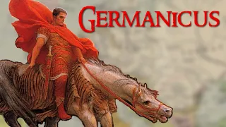 Germanicus: The Roman General Who Restored Honor To The Empire