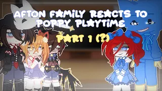 • { 🍵 } • Afton Family Reacts to Poppy Playtime || Gacha Club|| Part 1 (?) || Read desc ||