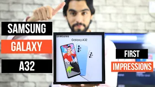 SAMSUNG GALAXY A32 First Impressions