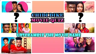 Chidi Dike Movies  | Top 15 Chidi Dike Movies |  Unscramble Movie Name Quiz
