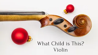 What Child is This   Greensleeves   Fiddle Violin