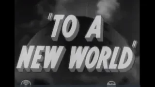 To A New World. RCA Laboratories. 1942