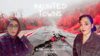 Haunted Towns (pt. 2): The Low Low Woods & Centralia, PA