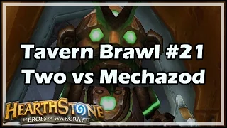 [Hearthstone] Tavern Brawl #21: Two vs Mechazod