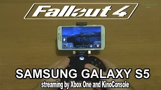 1# Fallout 4 on Samsung Galaxy S5 - streaming by Xbox ONE and KinoConsole - AMAZING !!!