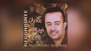 Abdelkader Way Way - Reggadiate (Full Album)