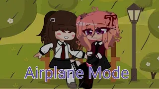 |Airplane Mode| Gcmv | Lazy | Story in the desc |