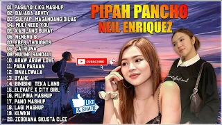 Neil Enriquez x Pipah Pancho Top 100 Trending Mashup - Byahe, Para Paraan, Titig, Muli x Need You