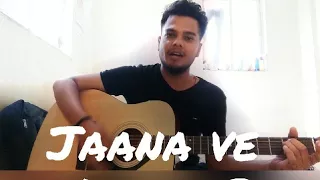 Jaana Ve Song Acoustic Guitar Cover- Aksar 2 | Arijit Singh, Mithoon | Zareen Khan, Abhinav