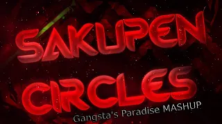 Sakupen Circles X Gangsta's Paradise MASH-UP (My Epic Version)