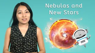 Nebulas and New Stars - Astronomy for Kids!