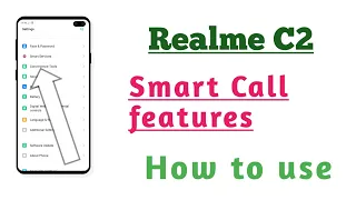 Realme C2 , Smart Call setting Hidden features How to use