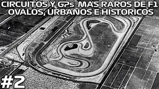 OTROS 5 GPs Y CIRCUITOS DE F1 QUE NO CONOCIAS (GPs NO PUNTUABLES) | PARTE 2