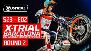 S23 - E02 | 2023 X-TRIAL BARCELONA 🇪🇸 | ROUND 2