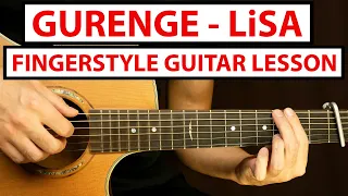 Gurenge - LiSA | Fingerstyle Guitar Lesson (Tutorial) How to Play Fingerstyle