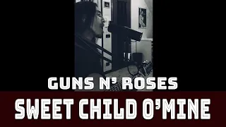 Sweet child o' mine - Guns n' Roses cover