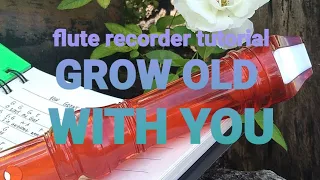 GROW-OLD-WITH-YOU by ADAM SANDLER (super easy) FLUTE RECORDER LETTER NOTE