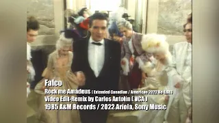 Falco-Rock me Amadeus(Extended Canadian-American 2022ReEdit)Video Edit-Remix by Carlos Antolín(1985)