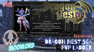#465 Moonlord ~ Dragon Nest SEA PVP Ladder -Requested-