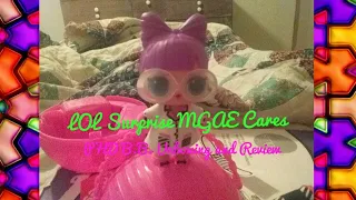 LOL Surprise MGAE Cares P.H.D. B.B. Unboxing and Review