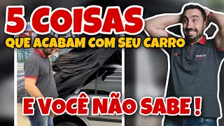 ISSO ESTRAGA SEU CARRO E VOCÊ NÃO PERCEBE !