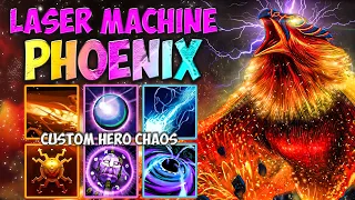 LASER MACHINE PHOENIX- CUSTOM SHOW - Custom hero chaos - DOTA 2