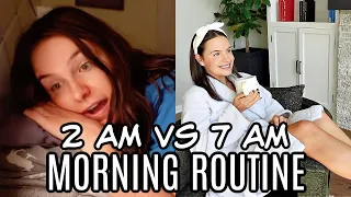 my 2 a.m. morning routine vs. my 7 a.m. morning routine