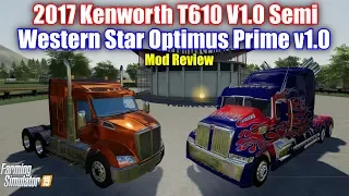 Farming Simulator 19 - Kenworth T610 & Western Star Optimus Prime Semi's "Mod Review"