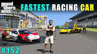 FASTEST RACING CAR | GTA V 152 | GTA V GAMEPLAY #152 | #152 | TECHNO GAMERZ GTA 5 152