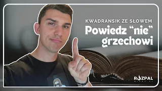 Kwadransik ze Słowem #438 - Powiedz „nie” grzechowi