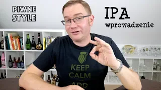 India Pale Ale IPA - wprowadzenie [Piwne Style]