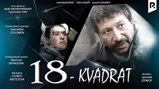 18 kvadrat (o'zbek film) | 18 квадрат (узбекфильм) 2007