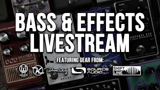 Bass and Effects Livestream!
