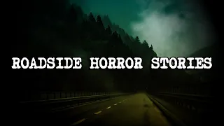 (3) Creepy ROADSIDE Horror Stories [Viewer Submissions]