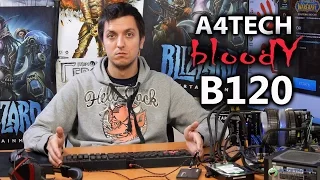 A4Tech Bloody B120: обзор игровой клавиатуры