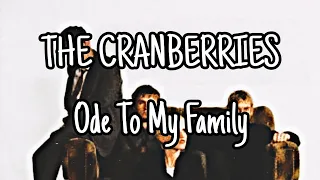 THE CRANBERRIES - Ode To My Family (Lyric Video)