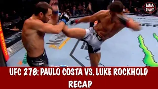 UFC 278: Paulo Costa vs. Luke Rockhold Recap