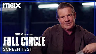 Dennis Quaid & The Full Circle Cast Screen Test Iconic HBO Shows | Screen Test | Max