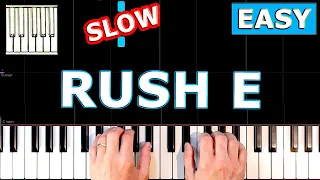 Sheet Music Boss - RUSH E - SLOW Piano Tutorial EASY