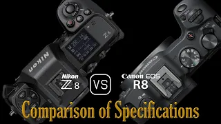 Nikon Z8 vs. Canon EOS R8: A Comparison of Specifications