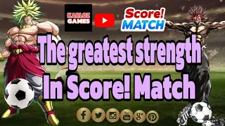 Score! Match 💪The greatest strength 💪 ⚽️🥅
