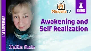 Awakening and Self Realization by Dalila Saric