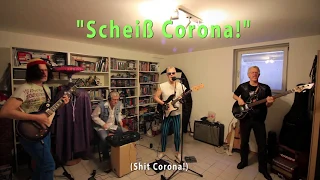 Scheiß Corona!