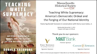 Henry Louis Gates Jr. & Donald Yacovone discuss "Teaching White Supremacy"