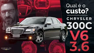 Chrysler 300c V6 3.6vale a pena ter uma? Qual e o custo de manutenção?