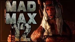 Mad Max Walkthrough Part 12 | No Commentary Gameplay