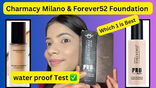 Charmacy Milano vs Forever 52 Foundation Review | Which One Best #trending #review