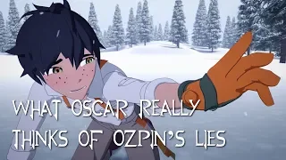 What Oscar REALLY Thinks of Ozpin's Lies (RWBY Thoughts)
