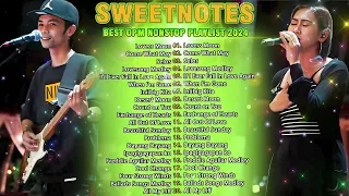 Best OPM Nonstop Playlist 2024 💥Sweetnotes Nonstop Collection 2024 💥 TOP 20 SWEETNOTES Cover Songs