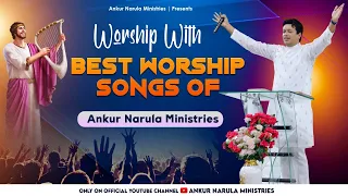 MORNING WORSHIP WITH BEST WORSHIP SONGS OF ANKUR NARULA MINISTRIES || (22-11-2022)